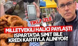 "Isparta’da Simit Bile Kredi Kartıyla Alınıyor!"