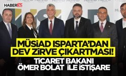 MÜSİAD Isparta’dan Dev Zirve Çıkartması!