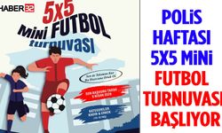 Polis Haftası 5x5 Mini Futbol Turnuvası Başlıyor