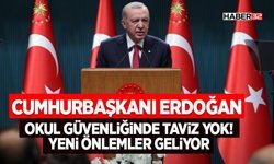 Cumhurbaşkanı Erdoğan: Okul güvenliğinde taviz yok! Yeni önlemler geliyor