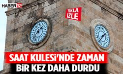 Antalya'da tarihi Saat Kulesi'nde zaman bir kez daha durdu