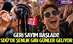 Geri Sayım Başladı! Sdü’de Şenlik Gibi Günler Geliyor