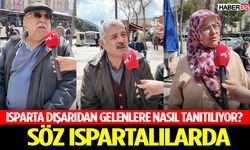 Isparta Dışarıdan Gelenlere Nasıl Tanıtılıyor?