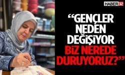 “Gençler Neden Değişiyor, Biz Nerede Duruyoruz?”