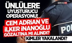 Ünlülere Uy*şturucu Operasyonu!