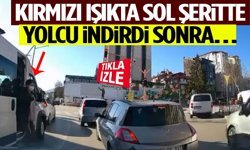Kırmızı Işıkta Sol Şeritte Yolcu İndirdi Sonra…