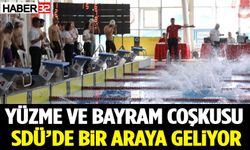 Yüzme ve Bayram Coşkusu SDÜ’de Bir Araya Geliyor