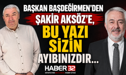 Bu sizin Ayıbınızıdr, Başkan Başdeğirmen’den Şakir Aksöz’e..