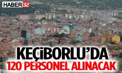 Keçiborlu’da 120 Personel Alınacak
