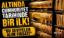 Altında Cumhuriyet Tarihinde Bir İlk!
