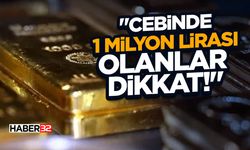 "Cebinde 1 Milyon Lirası Olanlar Dikkat!"