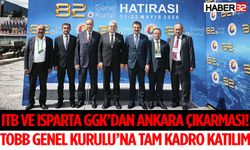 ITB ve Isparta GGK’dan Ankara Çıkarması! TOBB Genel Kurulu’na Tam Kadro Katılım