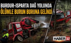 Burdur-Isparta Dağ Yolunda Ölümle Burun Buruna Gelindi!