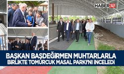 Başkan Başdeğirmen Muhtarlarla Birlikte Tomurcuk Masal Parkı’nı İnceledi