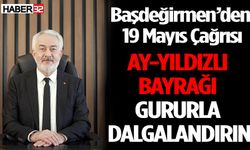 Başdeğirmen’den 19 Mayıs Çağrısı: “Ay-Yıldızlı Bayrağı Gururla Dalgalandırın”