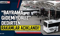 “Bayrama Gidemiyoruz” Dedirten Rakamlar Açıklandı!