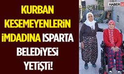 Kurban Kesemeyenlerin İmdadına Isparta Belediyesi Yetişti!