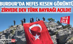 Burdur’da Nefes Kesen Görüntü: Zirvede Dev Türk Bayrağı Açıldı!