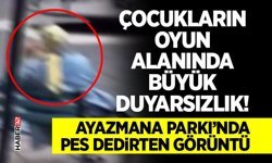 Çocukların Oyun Alanında Büyük Duyarsızlık!