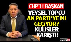 Veysel Topçu Ak Parti’ye Mi Geçiyor? Kulisler karıştı!
