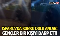 Isparta’da Korku Dolu Anlar! Ortalık Bir Anda Karıştı