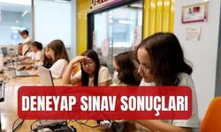 DENEYAP sınav açıklandı mı, ne zaman açıklanacak? DENEYAP sınav sonuçları 2026 TAM İSİM LİSTE) DENEYAP sınav sonuçla