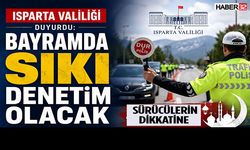 Isparta Valiliği’nden Kamuoyu Duyurusu!