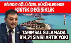 Eğirdir Gölü Özel Hükümlerinde Kritik Değişiklik