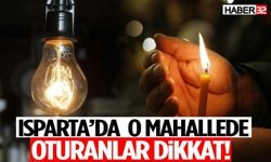 Isparta’da O Mahallede Oturanlar Dikkat!