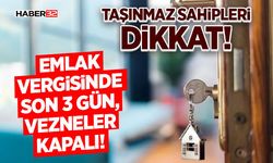 Emlak Vergisinde Son 3 Gün, Vezneler Kapalı!