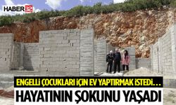 Engelli Çocukları İçin Ev Yaptırmak İstedi… Hayatının Şokunu Yaşadı