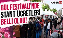 Gül Festivali’nde Stant Ücretleri Belli Oldu!