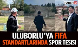 Uluborlu’ya Fıfa Standartlarında Spor Tesisi