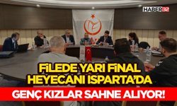 Filede Yarı Final Heyecanı Isparta’da