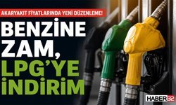 Akaryakıt Fiyatlarında Yeni Düzenleme: Benzine Zam, LPG’ye İndirim