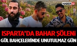 Isparta’da Bahar Şöleni: Gül Bahçelerinde Unutulmaz Gün