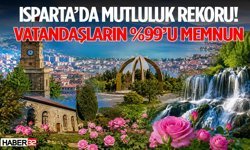 Isparta’da Mutluluk Rekoru! Vatandaşların %99’u Memnun