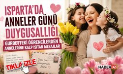 Gurbetteki Öğrencilerden Annelerine Kalp Isıtan Mesajlar!
