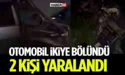 Otomobil İkiye Bölündü, 2 Kişi Yaralandı