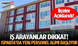 İş Arayanlar Dikkat! Isparta’da Yeni Personel Alımı Başlıyor