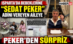 Bebeklerine Sedat Peker adı veren aileye Peker'den sürpriz