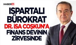 Ispartalı Bürokrat Finans Devinin Zirvesinde