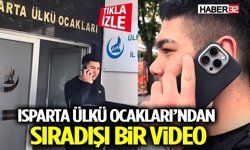 Isparta Ülkü Ocakları’ndan Sıradışı Bir Video