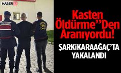 “Kasten Öldürme”Den Aranıyordu Yakalandı!