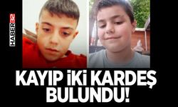 Kayıp iki kardeş bulundu!