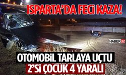 Isparta’da Feci Kaza! Otomobil Tarlaya Uçtu, 2’si Çocuk 4 Yaralı
