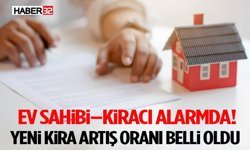 Ev Sahibi–Kiracı Alarmda! Yeni Kira Artış Oranı Belli Oldu