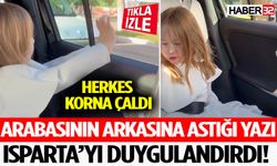 Arabasının Arkasına Astığı Yazı Isparta’yı Duygulandırdı! Herkes Korna Çaldı