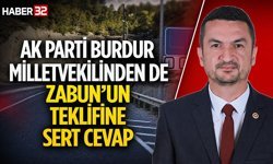 Ak Parti Burdur Milletvekilinden de Zabun’un Teklifine Sert Cevap