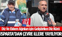 Diz Ve Eklem Ağrıları İçin Geliştirilen Diz Kürü Isparta’dan Çevre İllere Yayılıyor
